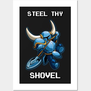 Steel Thy Shovel Posters and Art